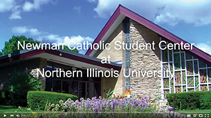 Vision 2017 Tomshack NIU video Newman Catholic Student Center at NIU